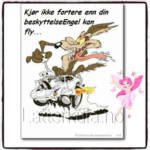 967189695Kjør-ikke-fortere-enn-skytsengelen-latterkual.no